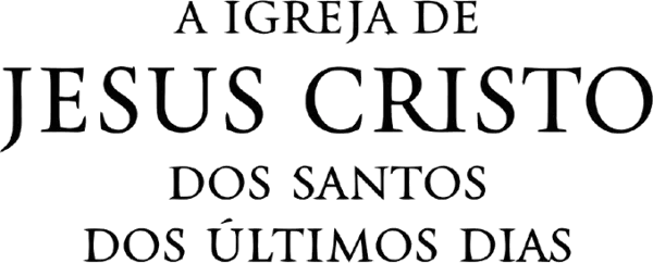 A Igreja de Jesus Cristo dos Santos dos Últimos Dias A Igreja de Jesus Cristo dos Santos dos Últimos Dias